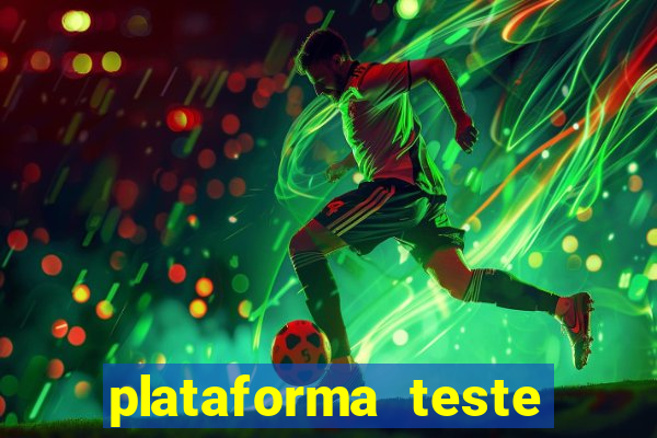 plataforma teste fortune tiger